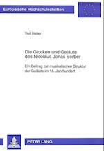 Die Glocken Und Gelaeute Des Nicolaus Jonas Sorber