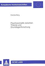 Psychosomatik Zwischen Theorie Und Grundlagenforschung