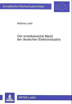 Der Amerikanische Markt Der Deutschen Elektroindustrie