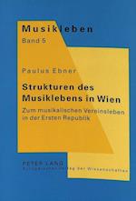 Strukturen Des Musiklebens in Wien