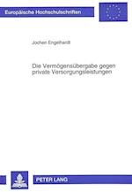 Die Vermoegensuebergabe Gegen Private Versorgungsleistungen