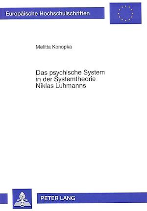 Das Psychische System in Der Systemtheorie Niklas Luhmanns