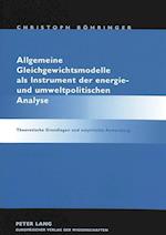 Allgemeine Gleichgewichtsmodelle ALS Instrument Der Energie- Und Umweltpolitischen Analyse