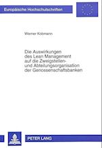 Die Auswirkungen Des Lean Management Auf Die Zweigstellen- Und Abteilungsorganisation Der Genossenschaftsbanken