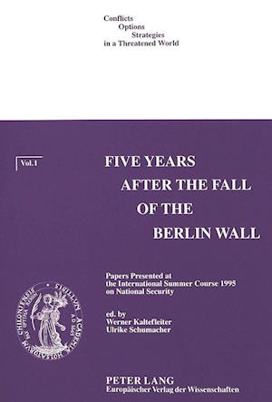 Five Years After the Fall of the Berlin Wall