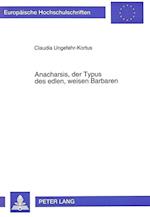 Anacharsis, Der Typus Des Edlen, Weisen Barbaren