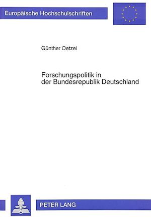 Forschungspolitik in Der Bundesrepublik Deutschland