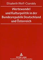 Wertewandel Und Kulturpolitik in Der Bundesrepublik Deutschland Und Oesterreich
