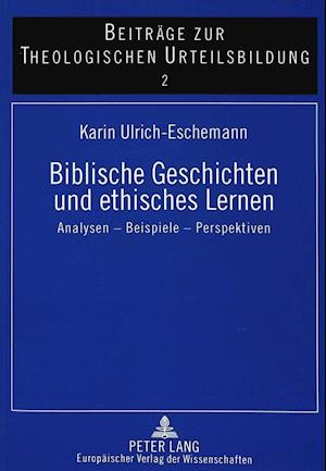 Biblische Geschichten Und Ethisches Lernen