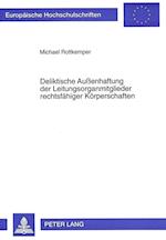 Deliktische Aussenhaftung Der Leitungsorganmitglieder Rechtsfaehiger Koerperschaften