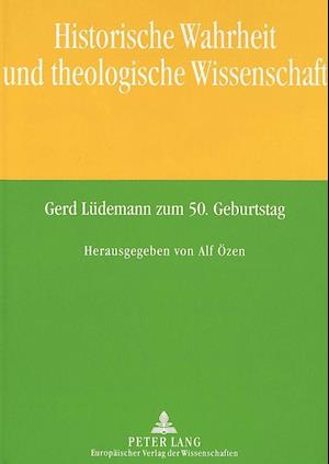 Historische Wahrheit und theologische Wissenschaft