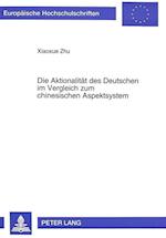 Die Aktionalitaet Des Deutschen Im Vergleich Zum Chinesischen Aspektsystem