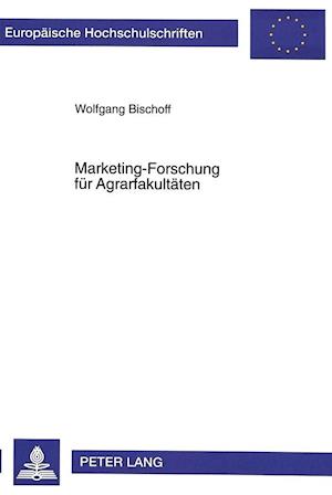 Marketing-Forschung Fuer Agrarfakultaeten
