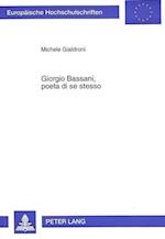 Giorgio Bassani, poeta di se stesso