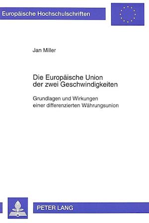 Die Europaeische Union Der Zwei Geschwindigkeiten