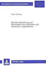 Berufsvorbereitung Und Berufswahl Von Britischen Und Deutschen Jugendlichen