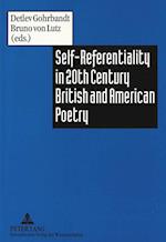 Self-Referentiality in 20th Century British and American Poetry