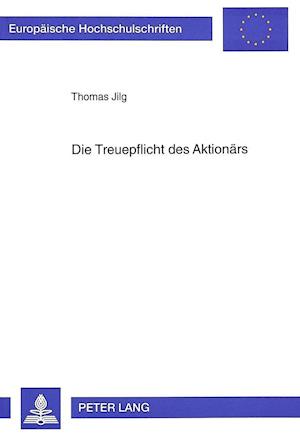 Die Treuepflicht Des Aktionaers