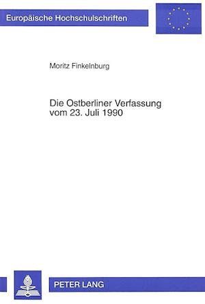 Die Ostberliner Verfassung Vom 23. Juli 1990