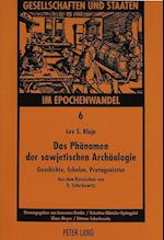 Das Phaenomen Der Sowjetischen Archaeologie