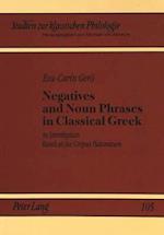 Negatives and Noun Phrases in Classical Greek