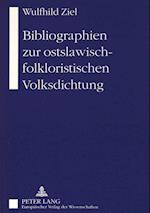 Bibliographien Zur Ostslawisch-Folkloristischen Volksdichtung