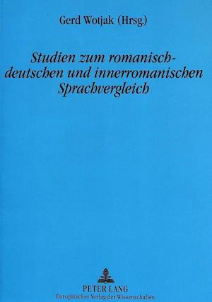 Studien Zum Romanisch-Deutschen Und Innerromanischen Sprachvergleich