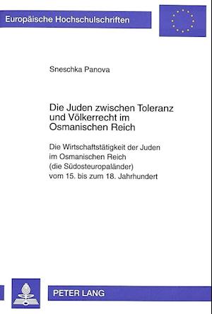 Die Juden Zwischen Toleranz Und Voelkerrecht Im Osmanischen Reich