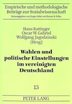 Wahlen Und Politische Einstellungen Im Vereinigten Deutschland