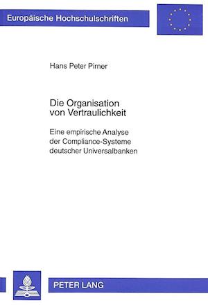 Die Organisation Von Vertraulichkeit