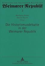 Die Historismusdebatte in Der Weimarer Republik