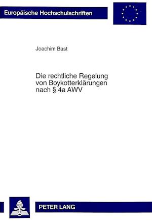 Die Rechtliche Regelung Von Boykotterklaerungen Nach 4a Awv