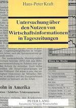 Untersuchung Ueber Den Nutzen Von Wirtschaftsinformationen in Tageszeitungen