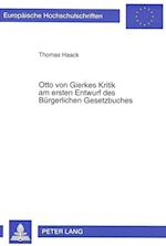Otto Von Gierkes Kritik Am Ersten Entwurf Des Buergerlichen Gesetzbuches