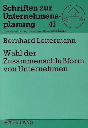 Wahl Der Zusammenschlussform Von Unternehmen