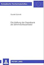 Die Haftung Der Depotbank ALS Stimmrechtsvertreter