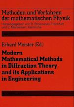 Modern Mathematical Methods in Diffraction Theory and Its Applications in Engineering