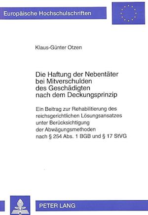 Die Haftung Der Nebentaeter Bei Mitverschulden Des Geschaedigten Nach Dem Deckungsprinzip