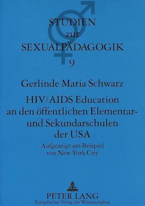 HIV/AIDS Education an Den Oeffentlichen Elementar- Und Sekundarschulen Der USA