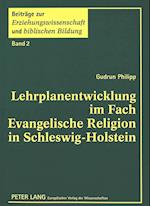 Lehrplanentwicklung Im Fach Evangelische Religion in Schleswig-Holstein