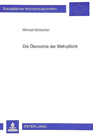 Die Oekonomie Der Wehrpflicht