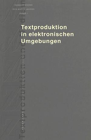 Textproduktion in Elektronischen Umgebungen