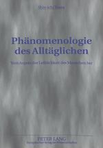 Phaenomenologie Des Alltaeglichen