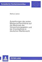 Auswirkungen Der Ersten Markenrechtsrichtlinie Auf Die Merkmale Der Verwechslungsgefahr Und Der Erschoepfung Im Deutschen Markenrecht