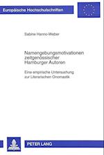 Namengebungsmotivationen Zeitgenoessischer Hamburger Autoren