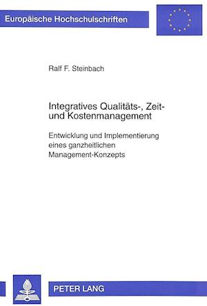 Integratives Qualitaets-, Zeit- Und Kostenmanagement