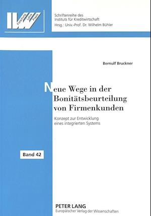 Neue Wege in Der Bonitaetsbeurteilung Von Firmenkunden