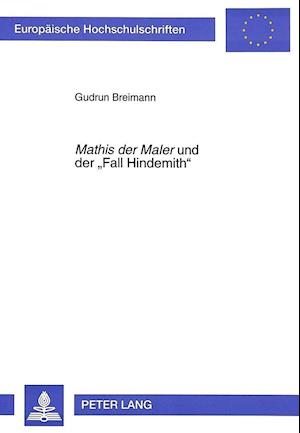 Mathis Der Maler Und Der -Fall Hindemith-