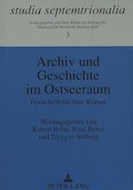 Archiv Und Geschichte Im Ostseeraum