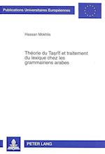 Theorie Du Tasrif Et Traitement Du Lexique Chez Les Grammairiens Arabes